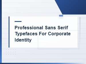 Professional Sans Serif Typefaces for Corporate Identity | Free Fonts